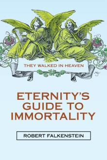 Eternity’s Guide to Immortality