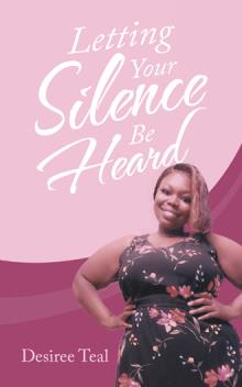 Letting Your Silence Be Heard