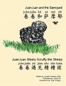 JuanJuan and the Samoyed & JuanJuan Meets Scruffy the Sheep