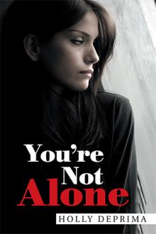 You’re Not Alone