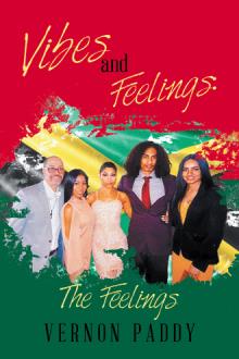 Vibes and Feelings: The Feelings