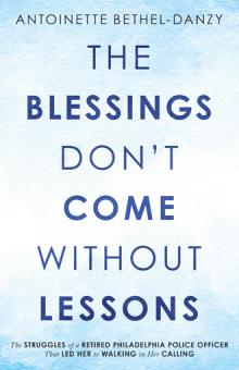 The Blessings Don’t Come without Lessons