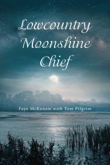 Lowcountry Moonshine Chief