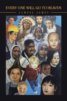 Every One Will Go To Heaven