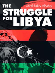The Struggle for Libya