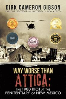 Way Worse Than Attica: The 1980 Riot at the Penitentiary of New Mexico