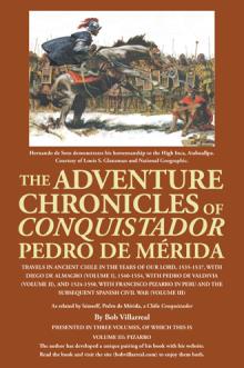 THE ADVENTURE CHRONICLES OF CONQUISTADOR PEDRO DE MÉRIDA