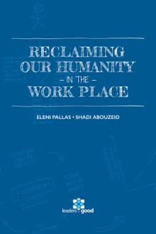 Reclaiming Our Humanity in the Workplace