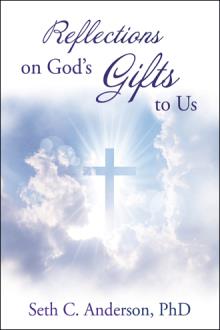 Reflections on God’s Gifts to Us