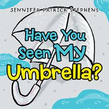 Have You Seen My Umbrella?