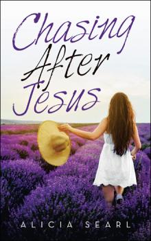 Chasing After Jesus
