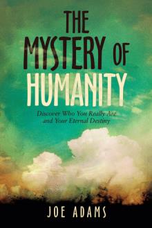 THE MYSTERY  OF  HUMANITY