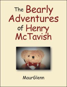 The Bearly Adventures of Henry McTavish