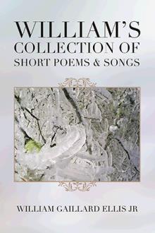 William’s Collection of Short Poems & Songs