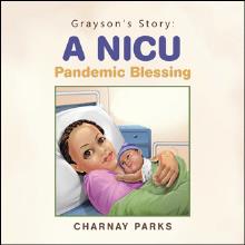 Grayson’s Story: A NICU Pandemic Blessing