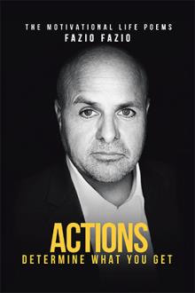 ACTIONS DETERMINE WHAT YOU GET