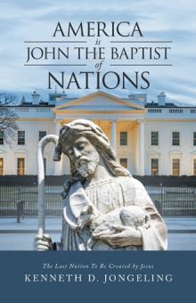 America is John the Baptist of Nations
