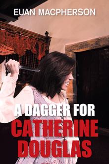 A Dagger for Catherine Douglas