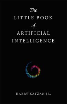 The LITTLE BOOK of ARTIFICIAL INTELLIGENCE