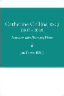 Catherine Collins, RSCJ (1937 – 2010)