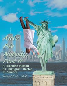 Auto Bio Nobody Part II A Narrative Memoir