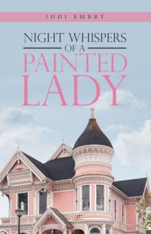 NIGHT WHISPERS OF A PAINTED LADY