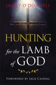 Hunting for the Lamb of God