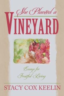 She Planted a Vineyard