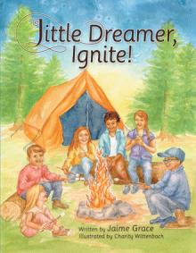Little Dreamer, Ignite!