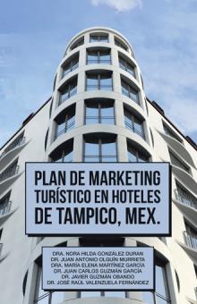 Plan de Marketing Turístico en Hoteles de Tampico, Mex.
