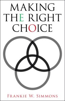 Making The Right Choice