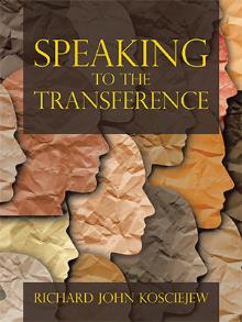 Speaking To The Transference