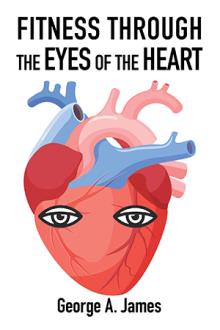 Fitness: Through the Eyes of the Heart