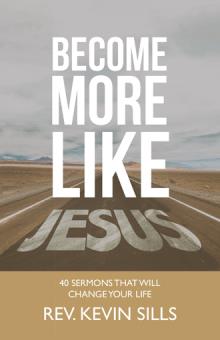Become More Like Jesus