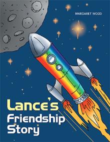 Lance’s Friendship Story