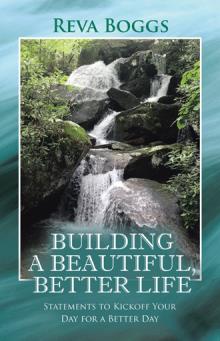 Building a Beautiful, Better Life