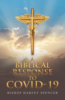 A Biblical Response to COVID-19