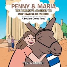 Penny & Maria The Donkey's Journey to the Temple of Athena