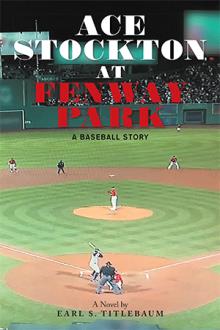 ACE STOCKTON  AT  FENWAY PARK