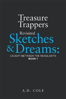 Treasure Trappers Revisited Sketches & Dreams: