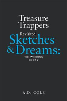 Treasure Trappers Revisited Sketches & Dreams: