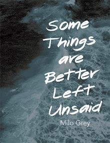 Some Things are Better Left Unsaid
