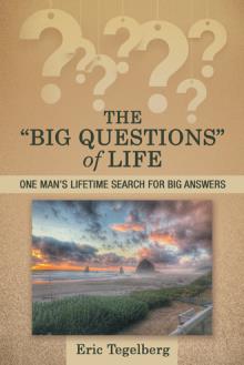 The “Big Questions”  of Life