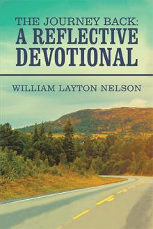The Journey Back: A Reflective Devotional
