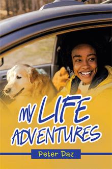 MY LIFE ADVENTURES