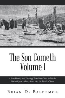 The Son Cometh Volume I