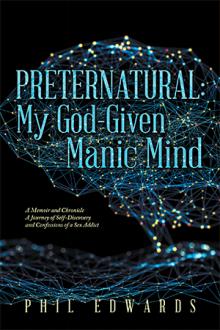 PRETERNATURAL: My God-Given Manic Mind