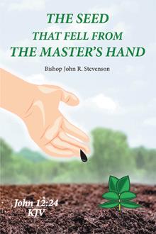 The Seed that Fell from the Master's Hand
