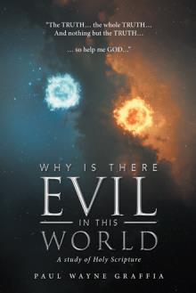 Why Is There Evil In This World