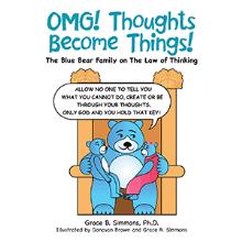 OMG!  Thoughts Become Things!